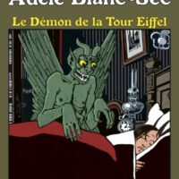 Adèle Blanc Sec - Le démon de la Tour Eiffel - Tome 2