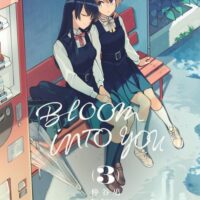 Bloom into you - Tome 03