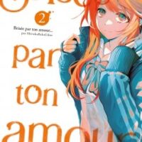 Brisée par ton amour - Tome 02