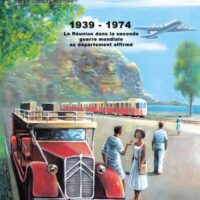 Histoire de La Réunion par la Bande Dessinée Vol.3 - 1939-1974