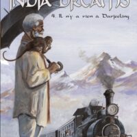 India Dreams: Il n'y a rien à Darjeeling - Tome 4