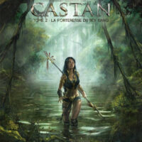 CASTAN Tome 02 : La forteresse du Roi Xiang