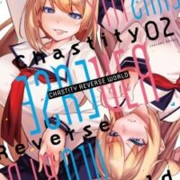Chastity Reverse World -Tome 02