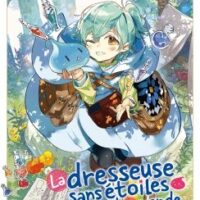 La dresseuse sans étoiles parcourt le monde - Tome 01