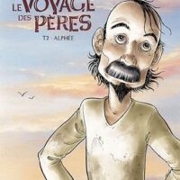 Le voyage des pères T2: Alphee