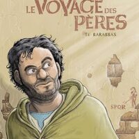 Le voyage des pères T4: Barabbas