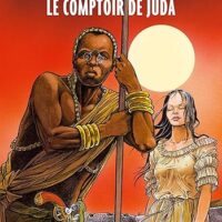 Les Passagers du vent T03: Le Comptoir de Juda