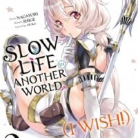 Slow Life In Another World (I Wish!) - Tome 02